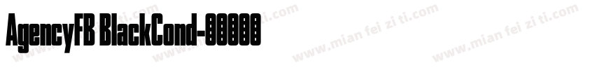 AgencyFB BlackCond字体转换